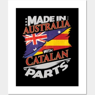 Made In Australia With Catalan Parts - Gift for Catalan From Catalonia Posters and Art